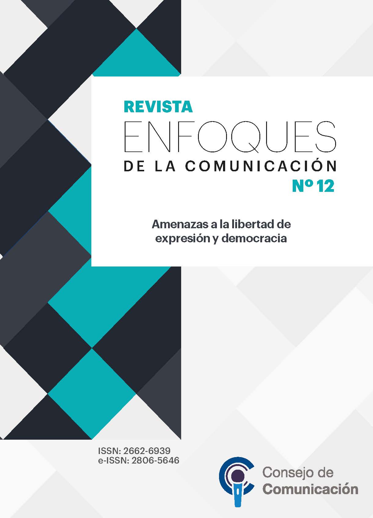 Revista Enfoques de la Comunicación 12 Amenazas a la libertad de expresión y democracia