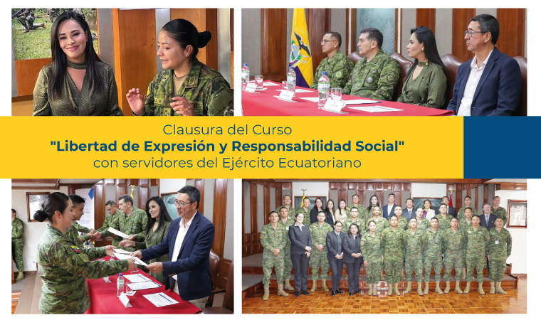 Clausura del Curso "Libertad de Expresión y Responsabilidad Social" con servidores del Ejército Ecuatoriano